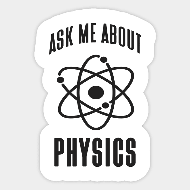 Physics Genius Funny Saying Atom Physicist Sticker by Foxxy Merch